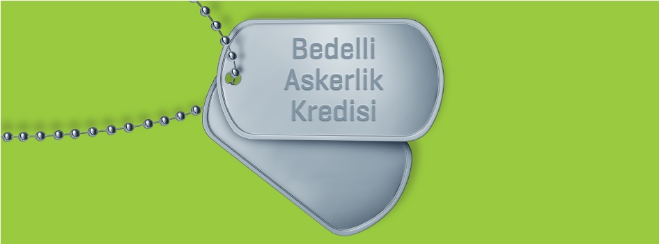 Bedelli askerlik kredisi