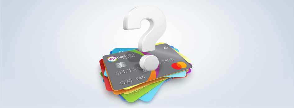 Kredi Kartı İle İlgili Merak Edilenler